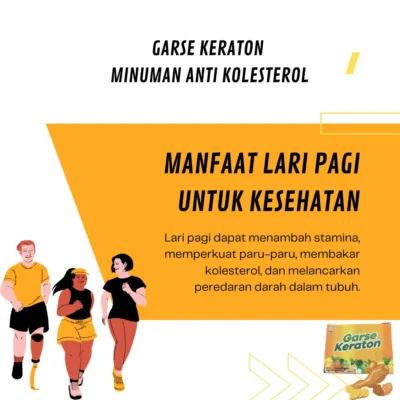 CARA ALAMI MENURUNKAN KOLESTEROL DENGAN LARI PAGI DAN RUTIN MINUM GARSE KERATON